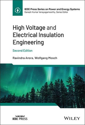 High Voltage and Electrical Insulation Engineering, 2nd Edition