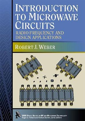 Introduction to Microwave Circuits Radio Frequency and Design Applications